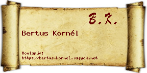 Bertus Kornél névjegykártya